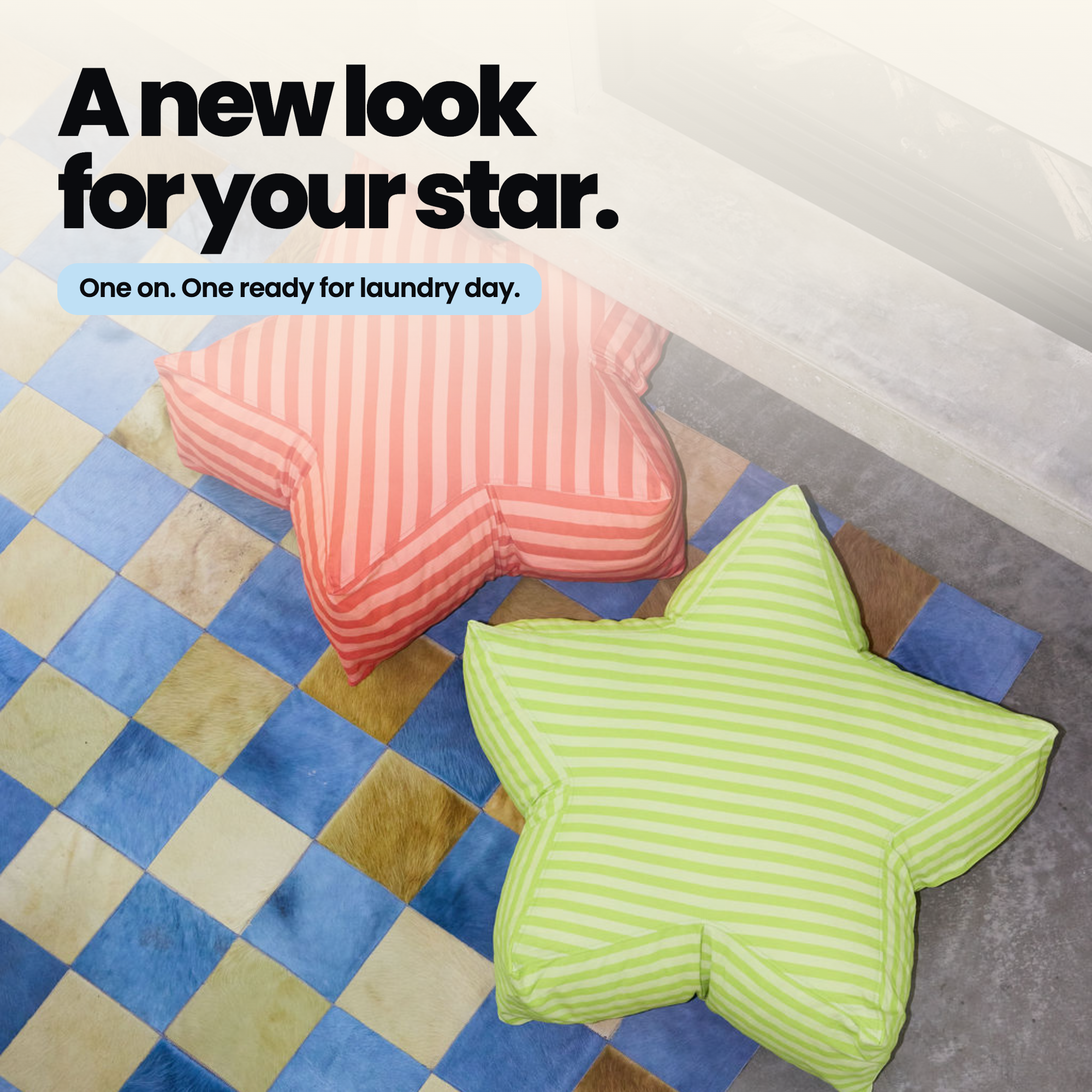 Two SuperStar covers showing an easy colour refresh between laundry days